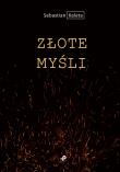 Złote myśli. Autor: Sebastian Kaleta. Dadada.pl Okładka książki Złote myśli