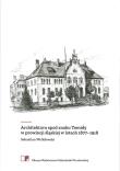 Architektura spod znaku Temidy w prowincji śląskiej w latach 1877-1918. Autor: Wróblewski Sebastian. Dadada.pl Okładka książki Architektura spod znaku Temidy w prowincji śląskiej w latach 1877-1918