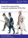 Armie Rzeczpospolitej w okresie rozbiorów 1770-179. Autor: Vincent W. Rospond. Dadada.pl Okładka książki Armie Rzeczpospolitej w okresie rozbiorów 1770-179