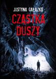CZĄSTKA DUSZY. Autor: JUSTYNA GAŁĄZKA. Dadada.pl Okładka książki CZĄSTKA DUSZY