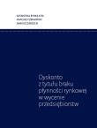 Dyskonto z tytułu braku płynności rynkowej w wycenie przedsiębiorstw. Autor: Bryka-Kita Katarzyna, Czerwiński Mateusz, Zarzecki Dariusz. Dadada.pl Okładka książki Dyskonto z tytułu braku płynności rynkowej w wycenie przedsiębiorstw