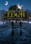 EDEN JABŁKO WSZECHRZECZY. Autor: MARIUSZ BRZEZINA. Dadada.pl Okładka książki EDEN JABŁKO WSZECHRZECZY
