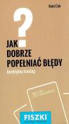 FISZKI JAK DOBRZE POPEŁNIAĆ BŁĘDY. Autor: Rafał Żak. Dadada.pl Okładka książki FISZKI JAK DOBRZE POPEŁNIAĆ BŁĘDY