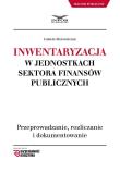 Inwentaryzacja w jednostkach sektora finansów publicznych. Autor: Motowilczuk Izabela. Dadada.pl Okładka książki Inwentaryzacja w jednostkach sektora finansów publicznych