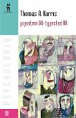 JA JESTEM OK TY JESTEŚ OK. Autor: Thomas A. Harris. Dadada.pl Okładka książki JA JESTEM OK TY JESTEŚ OK