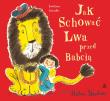 Okładka książki Jak schować Lwa przed Babcią