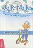 Jolly Nolly. Książka dla nauczyciela + CD WE. Autor: Marta Jelonek, Katarzyna Wójcik-Bożętka. Dadada.pl Okładka książki Jolly Nolly. Książka dla nauczyciela + CD WE