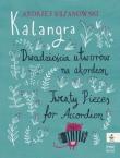 Kalangra - Dwadzieścia utworów na akordeon. Autor: Andrzej Krzanowski. Dadada.pl Okładka książki Kalangra - Dwadzieścia utworów na akordeon