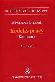 Kodeks pracy. Komentarz w.6. Autor: Świątkowski Andrzej Marian. Dadada.pl Okładka książki Kodeks pracy. Komentarz w.6