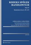 Kodeks spółek handlowych Tom 4. Autor: Józef Frąckowiak (red.), Kopaczyńska-Pieczniak Katarzyna, Michalski Marek, Witosz Aleksander Jerzy. Dadada.pl Okładka książki Kodeks spółek handlowych Tom 4