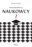 Okładka książki Komu potrzebni są naukowcy?