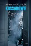 Kossakowie. Biały mazur. Autor: Jurgała-Jureczka Joanna. Dadada.pl Okładka książki Kossakowie. Biały mazur