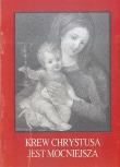 Okładka książki Krew Chrystusa jest mocniejsza
