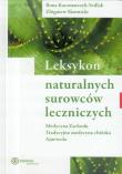 Okładka książki Leksykon naturalnych surowców leczniczych