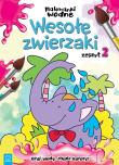 Okładka książki MALOWANKI WODNE WESOŁE ZWIERZAKI ZESZYT 2