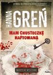 Mam chusteczkę haftowaną. Śmiertelne wyliczanki. Autor: Hanna Greń, Joanna Pawłowska. Dadada.pl Okładka książki Mam chusteczkę haftowaną. Śmiertelne wyliczanki