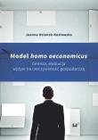 Model homo oeconomicus. Autor: Dzionek-Kozłowska Joanna. Dadada.pl Okładka książki Model homo oeconomicus