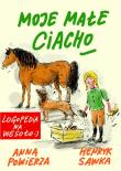 MOJE MAŁE CIACHO LOGOPEDIA NA WESOŁO. Autor: Powierza Anna, Henryk Sawka;Maciej Orłoś. Dadada.pl Okładka książki MOJE MAŁE CIACHO LOGOPEDIA NA WESOŁO