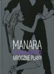 Mroczne plany. Autor: Manara Milo. Dadada.pl Okładka książki Mroczne plany