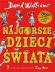 NAJGORSZE DZIECI ŚWIATA. Autor: David Walliams. Dadada.pl Okładka książki NAJGORSZE DZIECI ŚWIATA