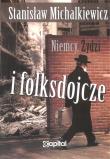 Niemcy, Żydzi i folksdojcze. Autor: Michalkiewicz Stanisław. Dadada.pl Okładka książki Niemcy, Żydzi i folksdojcze