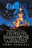 NOWA NADZIEJA STAR WARS. Autor: George Lucas. Dadada.pl Okładka książki NOWA NADZIEJA STAR WARS