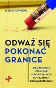 Okładka książki Odważ się pokonać granice