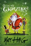 Ojciec Gwiazdka i ja. Autor: Matt Haig. Dadada.pl Okładka książki Ojciec Gwiazdka i ja