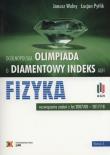 Olimpiada o diamentowy indeks AGH Fizyka. Autor: Janusz Wolny, Pytlik Łucjan. Dadada.pl Okładka książki Olimpiada o diamentowy indeks AGH Fizyka