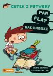 PAN FLAT NADCHODZI GUTEK I POTWORY TOM 1. Autor: JAUME COPONS, LILIANA FORTUNY. Dadada.pl Okładka książki PAN FLAT NADCHODZI GUTEK I POTWORY TOM 1