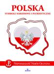 POLSKA SYMBOLE NARODOWE I PATRIOTYCZNE. Autor: Paterek Anna. Dadada.pl Okładka książki POLSKA SYMBOLE NARODOWE I PATRIOTYCZNE