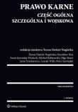 Prawo karne. Część ogólna, szczególna i wojskowa. Autor: Opracowanie zbiorowe. Dadada.pl Okładka książki Prawo karne. Część ogólna, szczególna i wojskowa