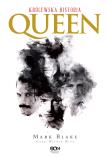 QUEEN KRÓLEWSKA HISTORIA WYD. 2. Autor: Mark Blake. Dadada.pl Okładka książki QUEEN KRÓLEWSKA HISTORIA WYD. 2