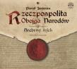 Okładka książki Rzeczpospolita obojga narodów. Srebrny wiek CD - Audiobook