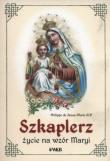 Szkaplerz. Życie na wzór Maryi. Autor: Philippe de Jsus-Marie OCD. Dadada.pl Okładka książki Szkaplerz. Życie na wzór Maryi