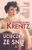 Ucieczka ze snu. Autor: Jayne Ann Krentz. Dadada.pl Okładka książki Ucieczka ze snu