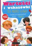 WARTOŚCI I WSKAZÓWKI DLA MĄDREJ GŁÓWKI. Autor: Opracowanie zbiorowe. Dadada.pl Okładka książki WARTOŚCI I WSKAZÓWKI DLA MĄDREJ GŁÓWKI