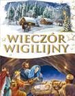 Wieczór wigilijny. Autor: Nożyńska-Demianiuk Agnieszka. Dadada.pl Okładka książki Wieczór wigilijny