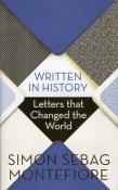 Written in History Letters that Changed the World. Autor: Montefiore Simon Sebag. Dadada.pl Okładka książki Written in History Letters that Changed the World