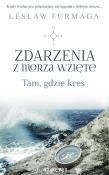 ZDARZENIA Z MORZA WZIĘTE TAM GDZIE KRES. Autor: Lesław Furmaga. Dadada.pl Okładka książki ZDARZENIA Z MORZA WZIĘTE TAM GDZIE KRES