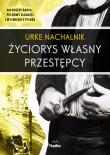 Okładka książki Życiorys własny przestępcy