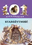 101 ciekawostek. Starożytność. Autor:   Praca zbiorowa. Dadada.pl Okładka książki 101 ciekawostek. Starożytność