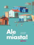 Okładka książki Ale miasta!