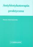 Antybiotykoterapia praktyczna. Autor: Dzierżanowska Danuta. Dadada.pl Okładka książki Antybiotykoterapia praktyczna