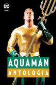 AQUAMAN ANTOLOGIA. Autor: Opracowanie zbiorowe. Dadada.pl Okładka książki AQUAMAN ANTOLOGIA