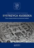 Bystrzyca Kłodzka. Autor: Ruchniewicz Małgorzata, Rosik Stanisław, Wiszewski Przemysław. Dadada.pl Okładka książki Bystrzyca Kłodzka