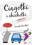 Ciągotki i chichotki.. Autor: Wiechno Dorota. Dadada.pl Okładka książki Ciągotki i chichotki.