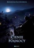 Cienie północy. Autor: Katarzyna Clio Gucewicz. Dadada.pl Okładka książki Cienie północy
