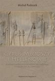 Cyrus Młodszy i Hellenowie. Irańsko-greckie.... Autor: Michał Podrazik. Dadada.pl Okładka książki Cyrus Młodszy i Hellenowie. Irańsko-greckie...