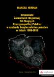Okładka książki DZIAŁALNOŚĆ ŻANDARMERII WOJSKOWEJ SIŁ ZBROJNYCH RZECZYPOSPOLITEJ POLSKIEJ W SYSTEMIE BEZPIECZEŃSTWA PAŃSTWA W LATACH 1999–2018